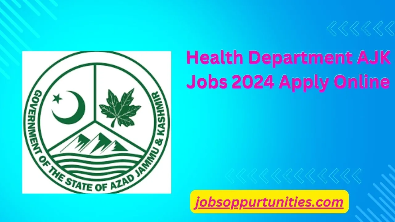 Health Department AJK Jobs 2024 Apply Online
