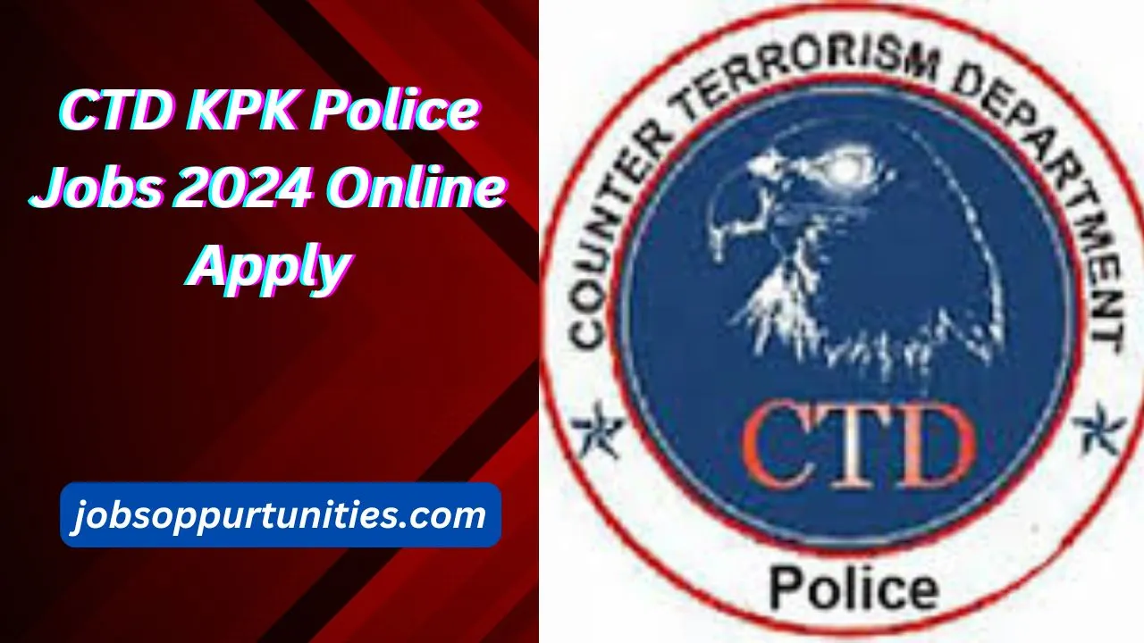 CTD KPK Police Jobs 2024 Online Apply