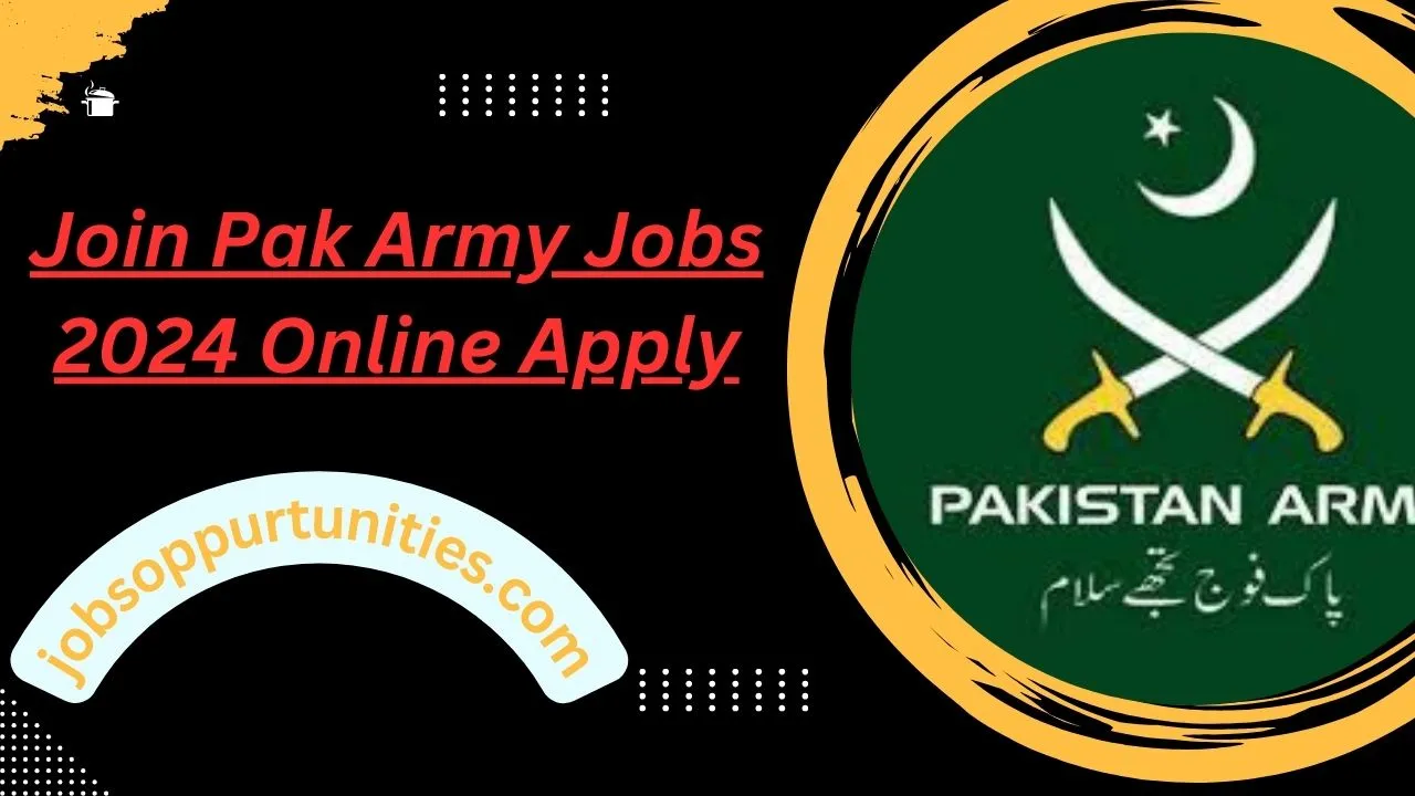 Join Pak Army Jobs 2024 Online Apply