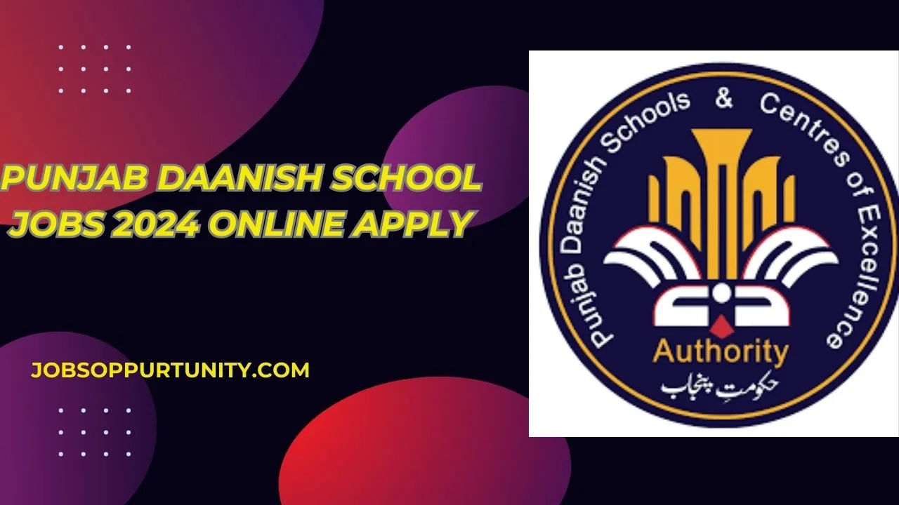 Punjab Daanish School Jobs 2024 Online Apply