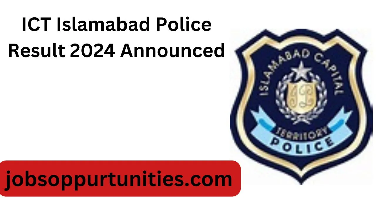 ICT Islamabad Police Result 2024 Announced