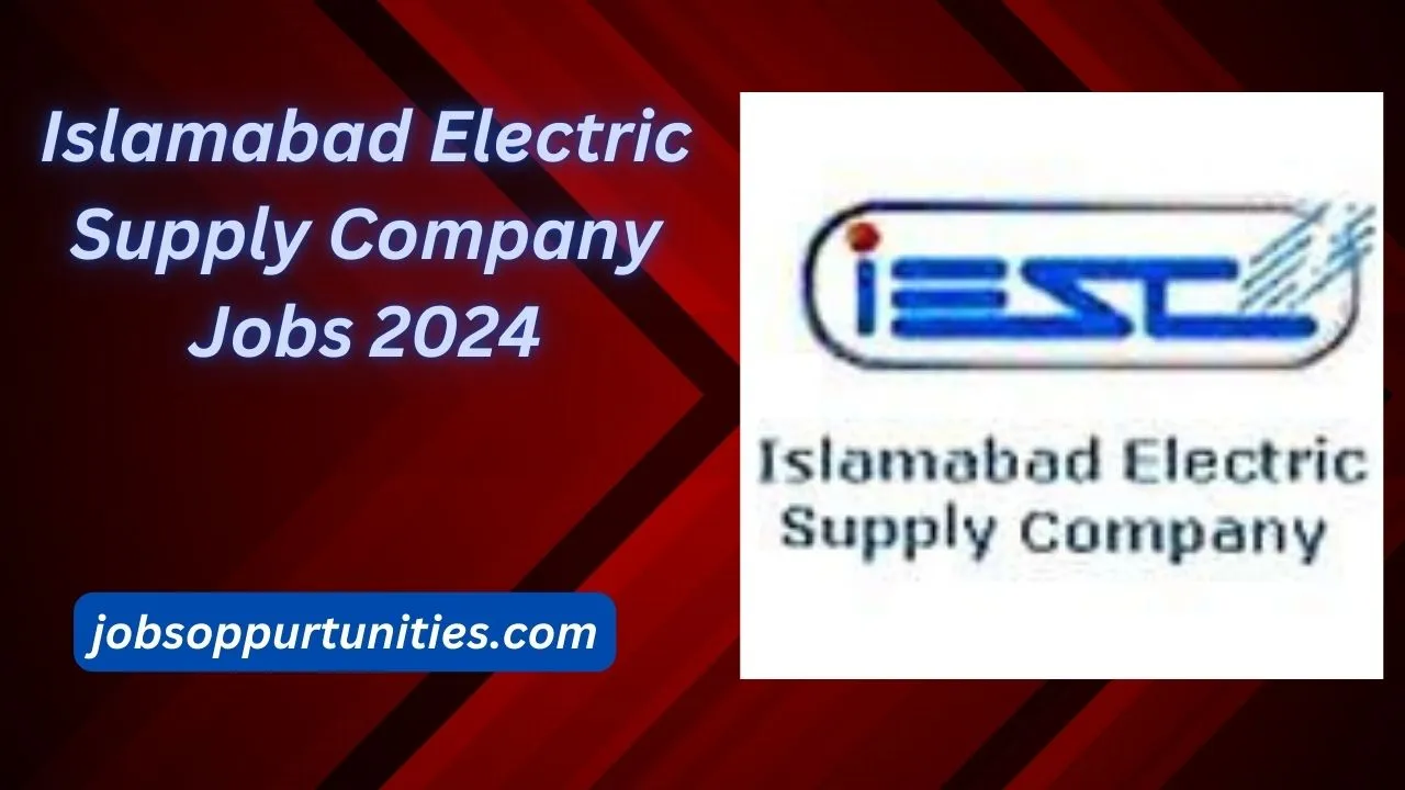 Islamabad Electric Supply Company Jobs 2024